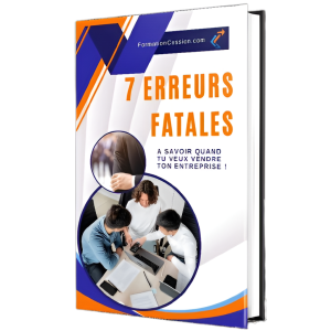 Ebook gratuit les 7 erreurs fatales des cedants